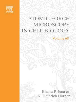 cover image of Atomic Force Microscopy in Cell Biology